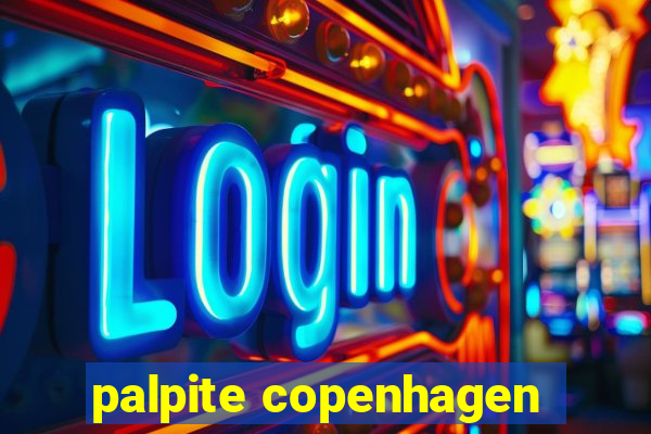 palpite copenhagen